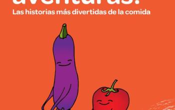 ¡Qué ricas aventuras! Las historias más divertidas de la comida