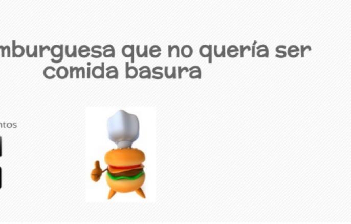 La hamburguesa que no quería ser comida basura